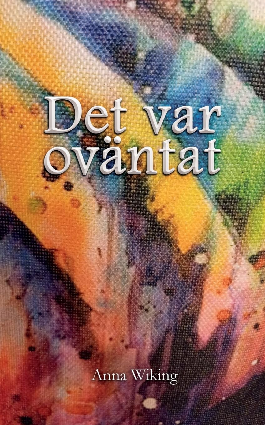 Det var oväntat