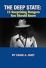 The Deep State: 15 Surprising Dangers You Should Know