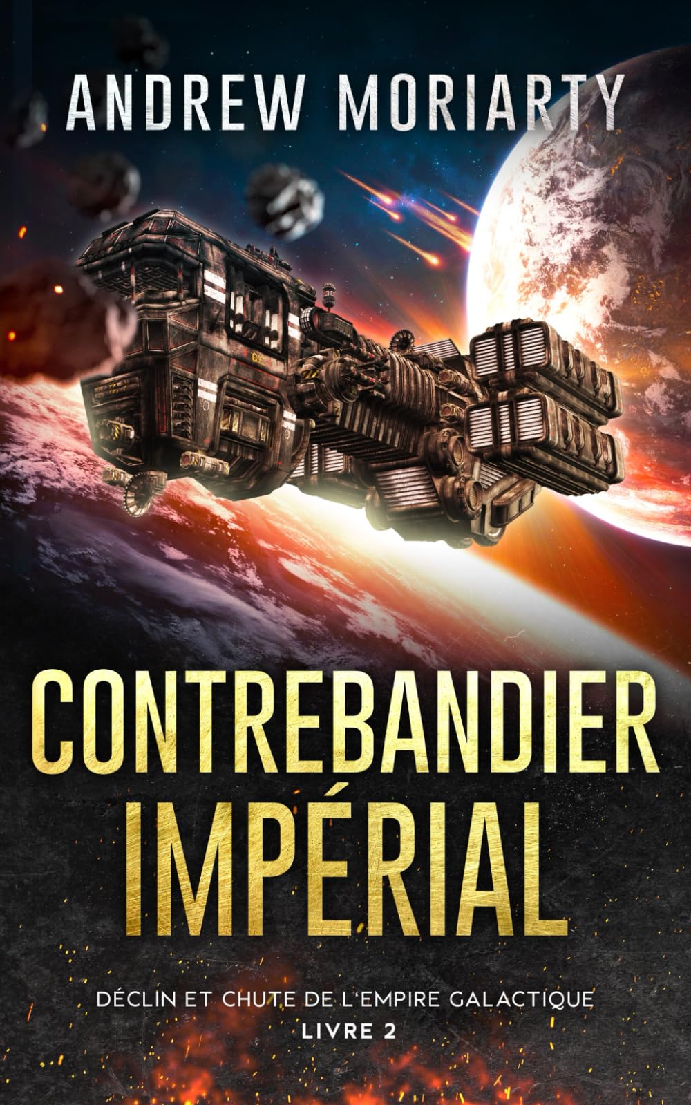 Contrebandier Impérial: Déclin et Chute de l'Empire Galactique Livre 2