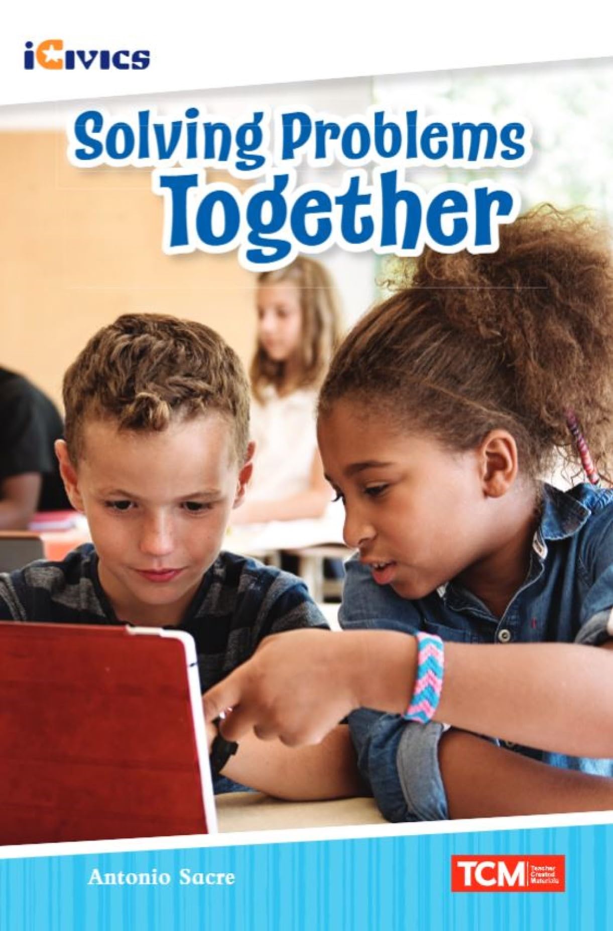Solving Problems Together (iCivics)