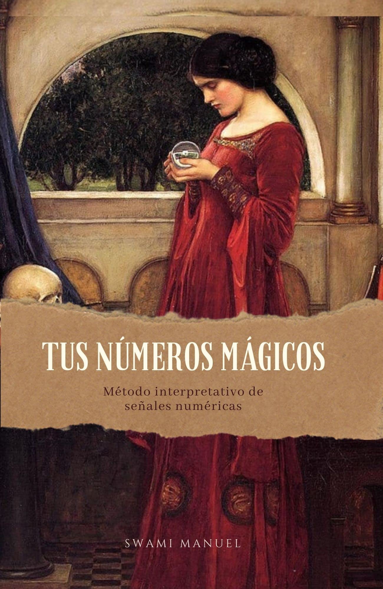 TUS NÚMEROS MÁGICOS: Método interpretativo de señales numéricas (Spanish Edition)