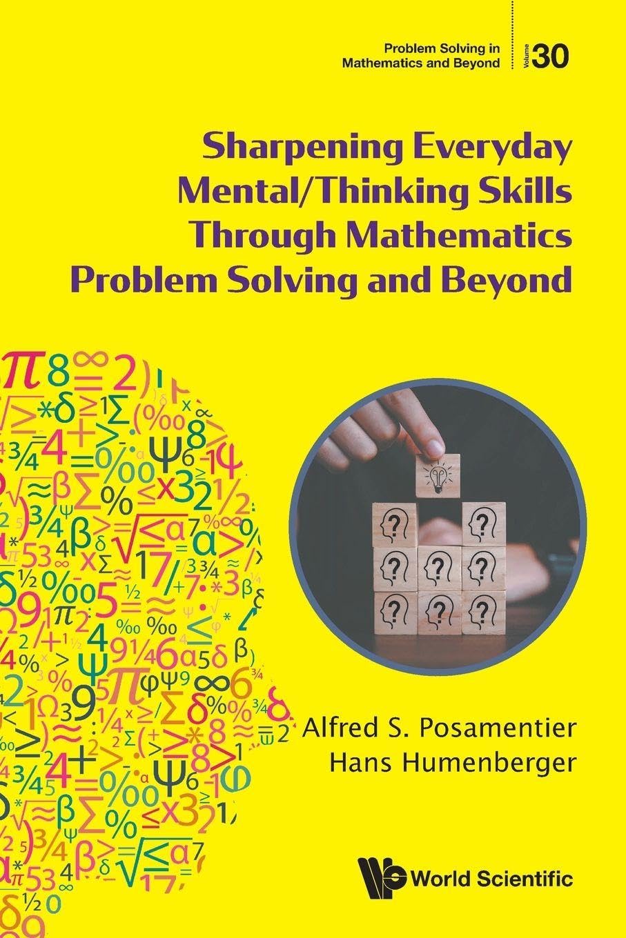 Buy Sharpening Everyday Mental/Thinking Skills Through Mathematics Problem Solving and Beyond: 30 (Problem Solving in Mathematics and Beyond) — BookShops.in