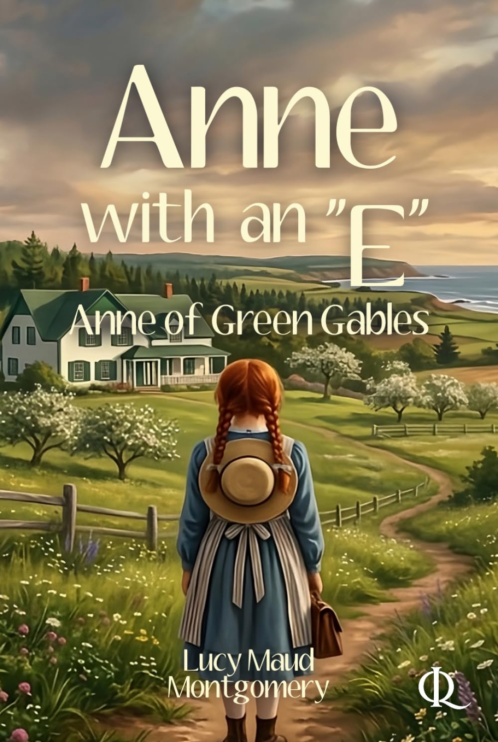 Anne with an "E": Anne of Green Gables (Itaque Classics)