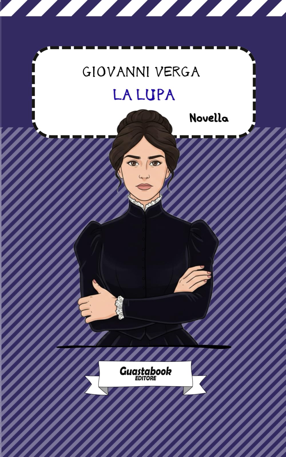 La lupa di Giovanni Verga: Novella (Vita dei campi (1880) di Giovanni Verga)
