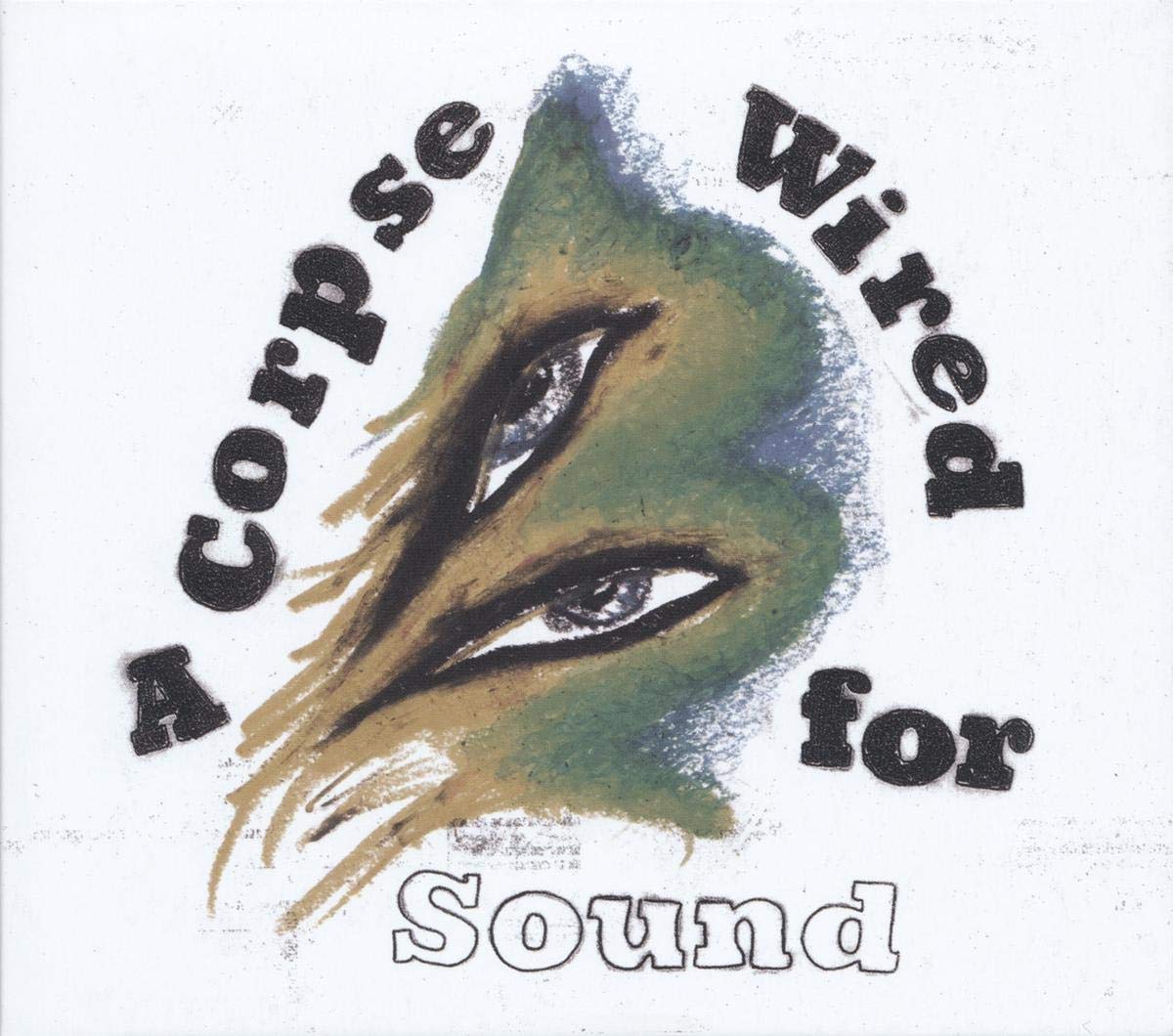 A Corpse Wired For Sound [VINYL]