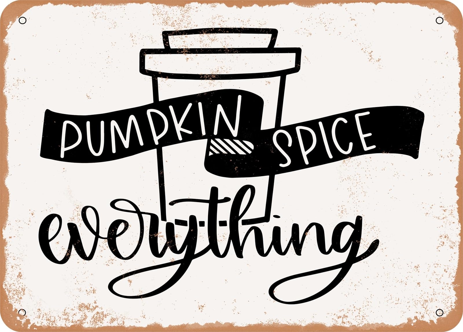 Miaomansenstore Metal Sign - Pumpkin Spice Everything - Vintage Look Sign Home Decor
