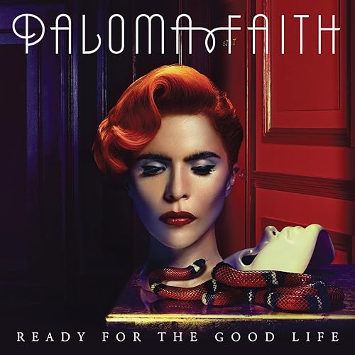 Ready For The Good Life By Paloma Faith On Amazon Music Amazon Co Uk amazon co uk
