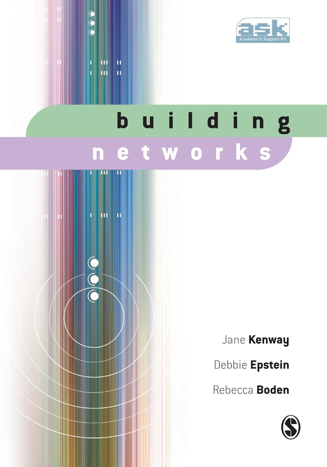 Building Networks (The Academic′s Support Kit) eBook : Kenway, Jane, Epstein, Debbie, Boden ...