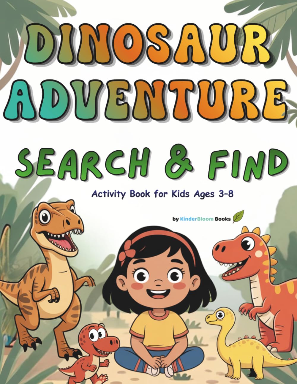 Dinosaur Adventure Search & Find: Activity Book for Kids Ages 3–8 (Search & Find Adventures for Kids)