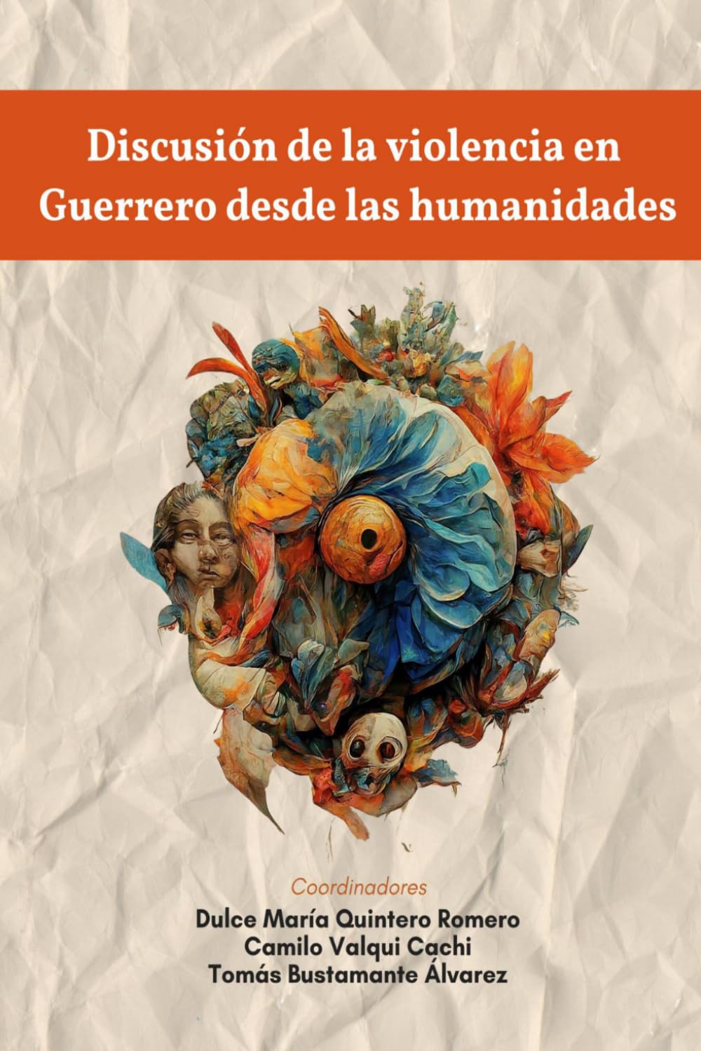 Discusión de la violencia en Guerrero desde las humanidades