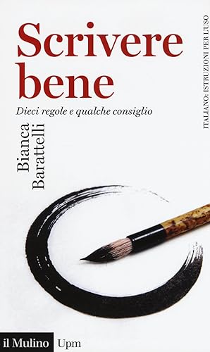 Scrivere bene. Dieci regole e qualche consiglio