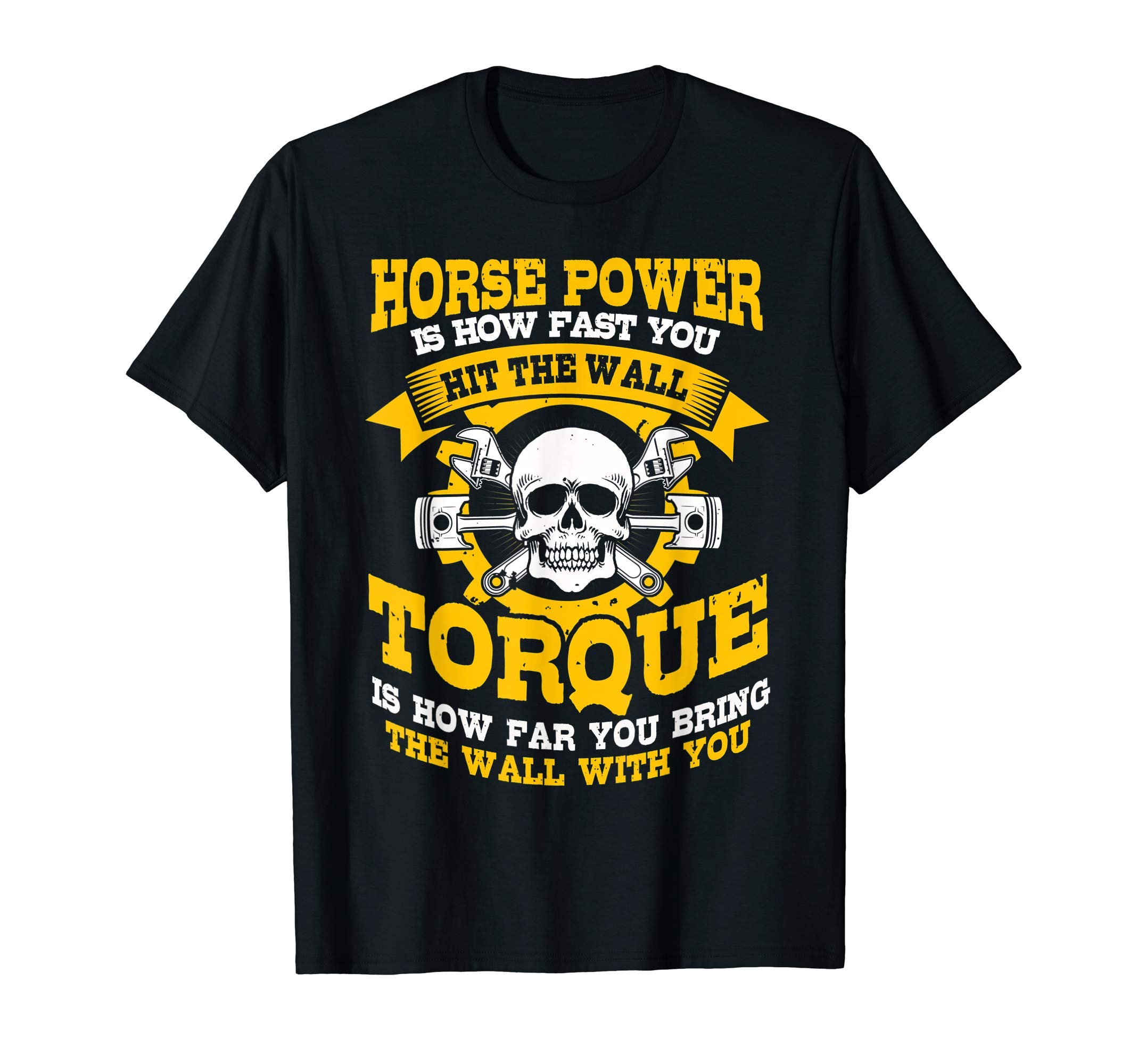 Horse Power Is How Fast You Go T-Shirt