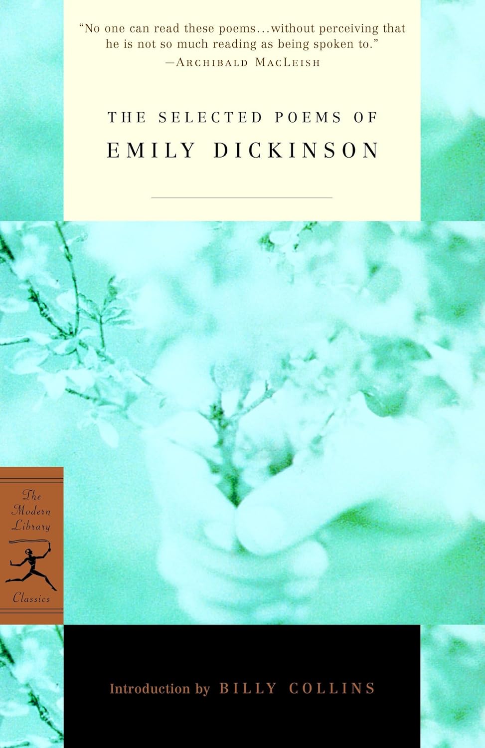 The Selected Poems of Emily Dickinson: Modern Library Classics Paperback – Timeless American Poetry on Life, Death & Love
