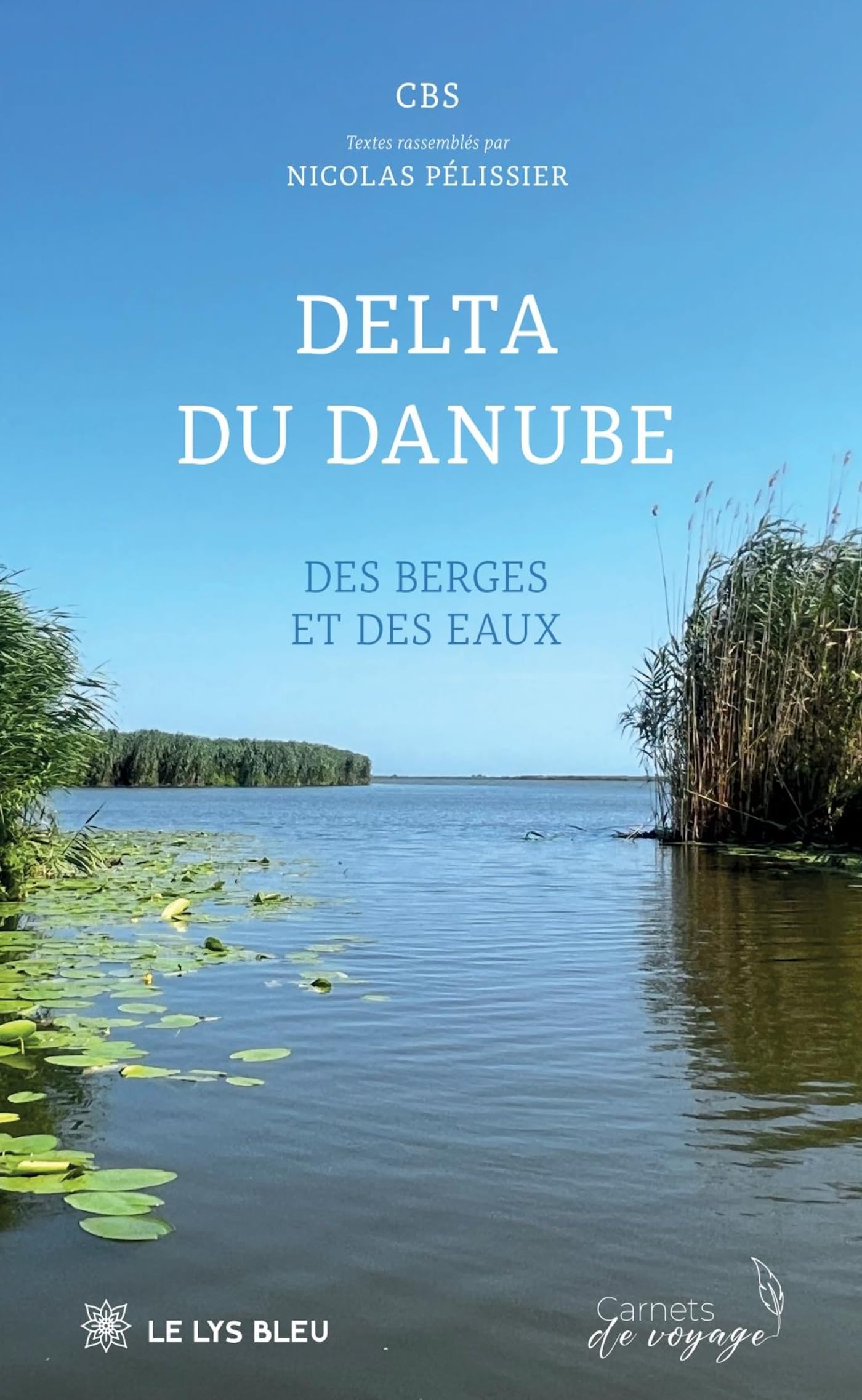 DELTA DU DANUBE: DES BERGES ET DES EAUX