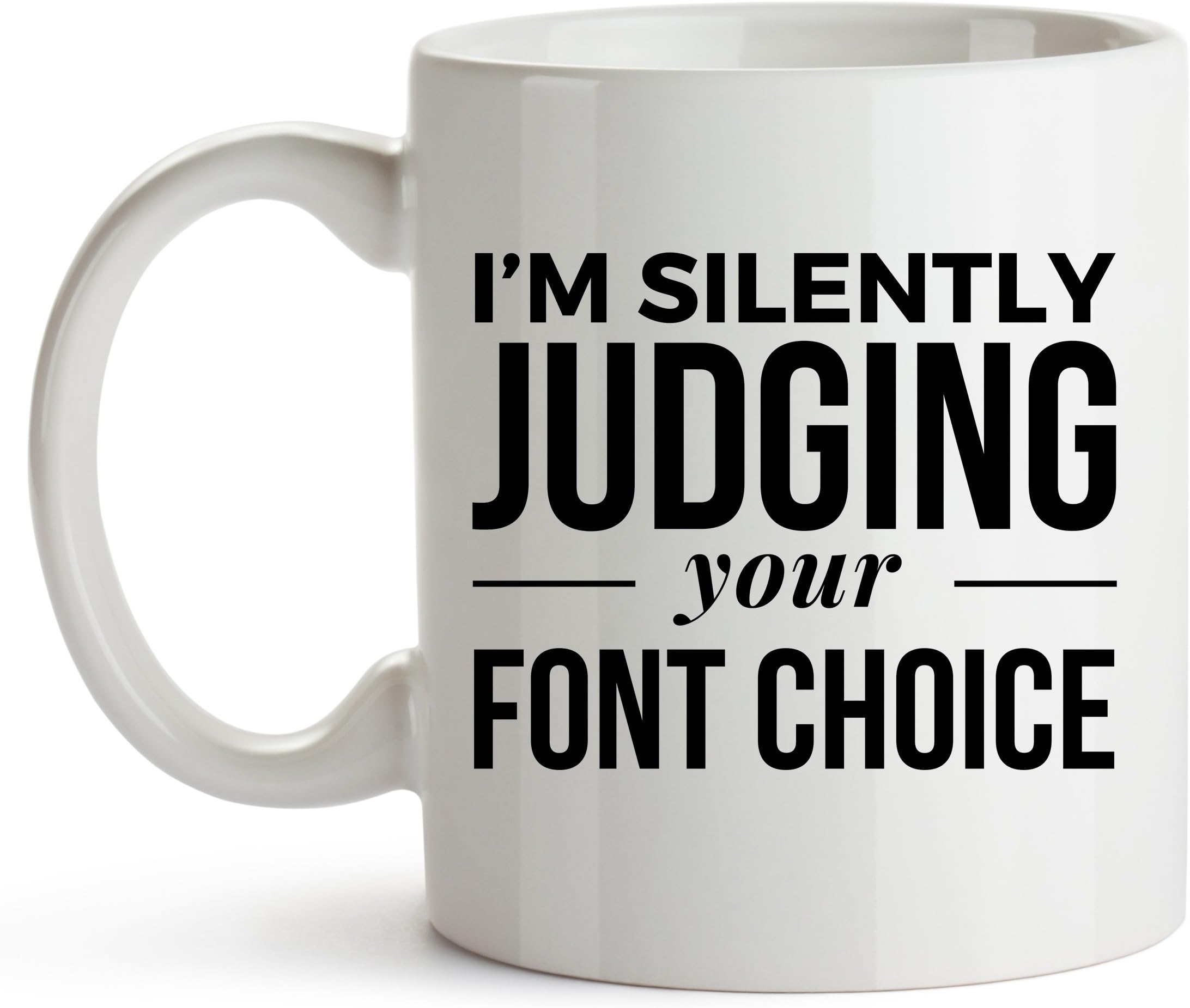 VOLTX DESIGN I’m Silently Judging Your Font Choice Coffee Mug, 335ml, Graphic Designer Cup