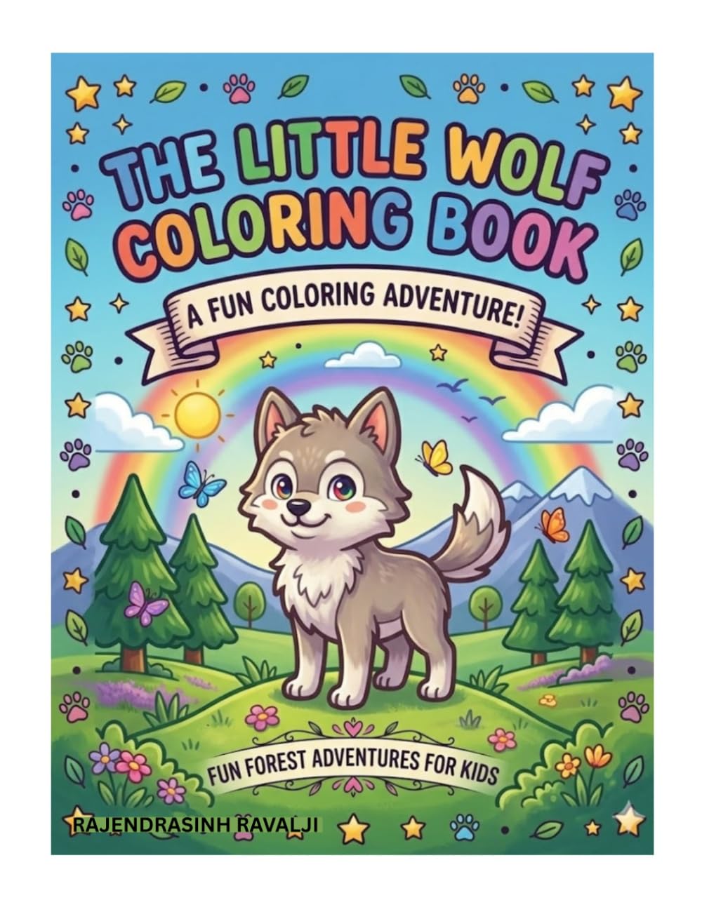 The Little Wolf Coloring Book: A Cute Animal Coloring Book for Kids Ages 3–8 | Fun & Easy Forest Adventure Pages for Toddlers, Preschoolers & Beginners