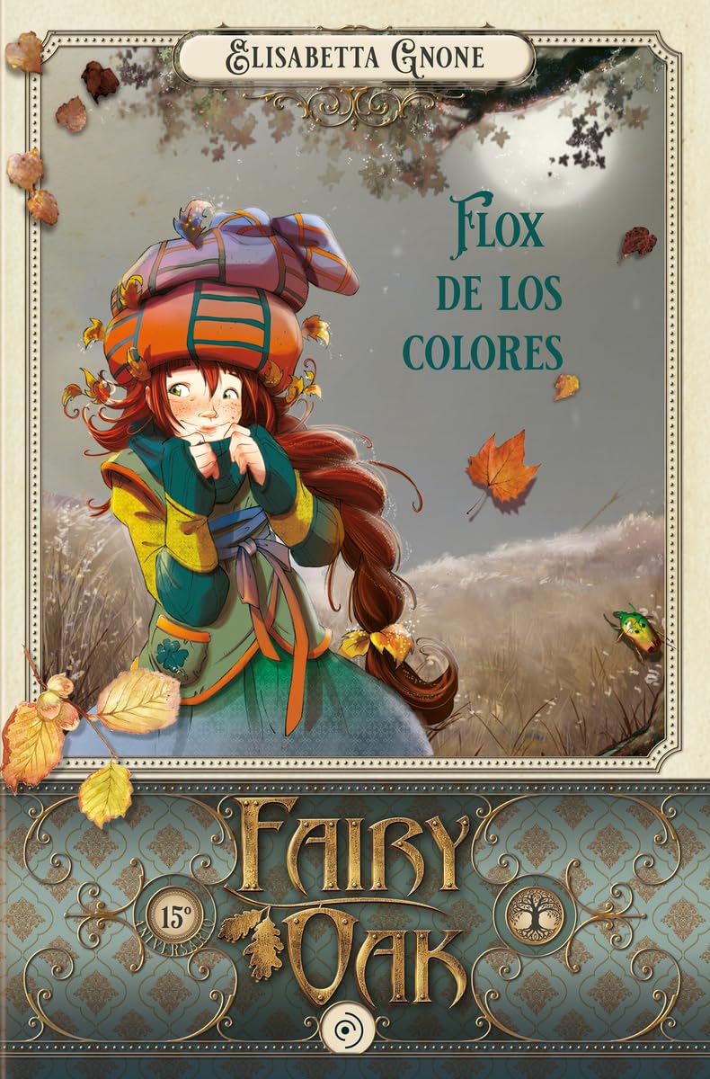 Fairy Oak 6. Flox de los colores (Spanish Edition)