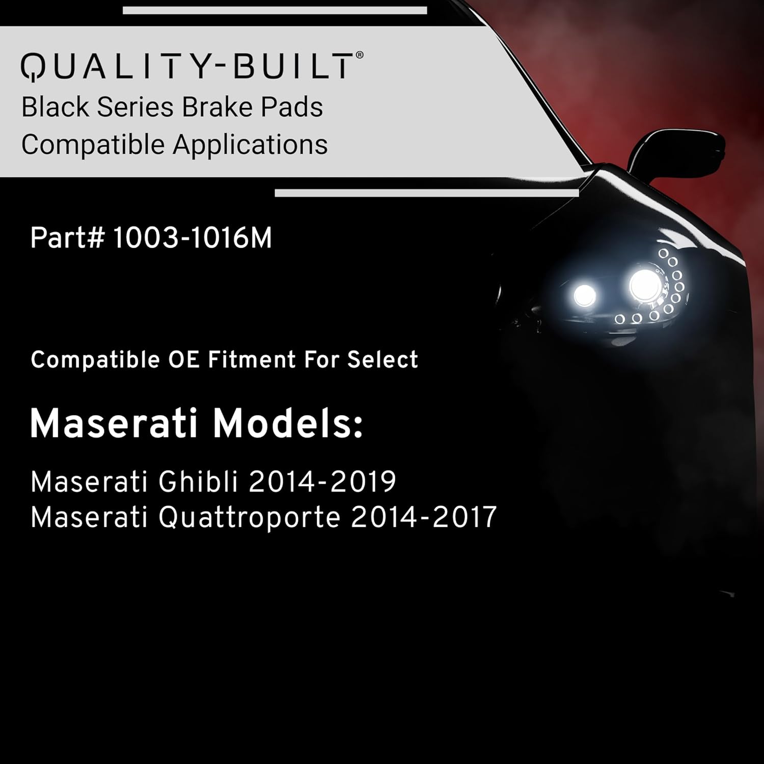 QUALITY-BUILT Front Semi-Metallic Brake Pads, Black Series 1003-1016M, Compatible with 2014-2019 Maserati (Ghibli,Quattroporte)