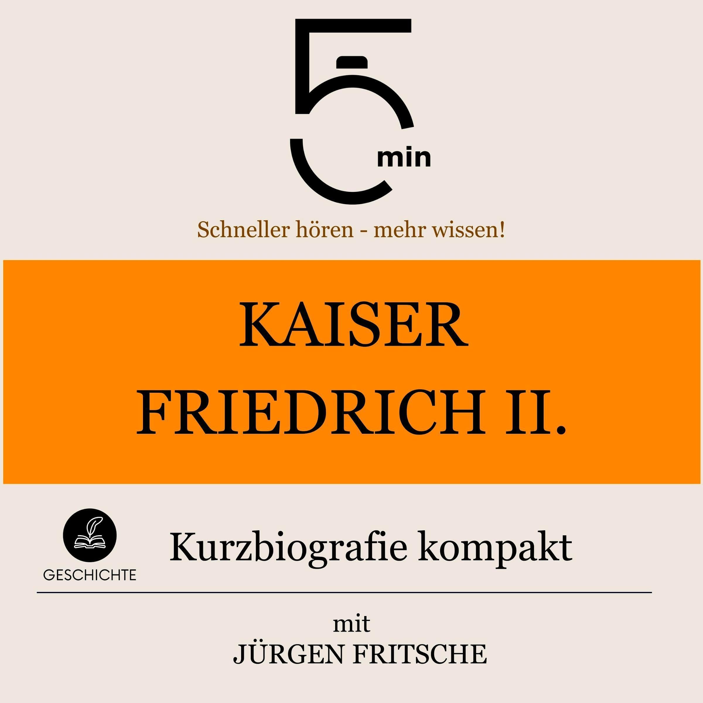 Cover art for Kaiser Friedrich II. - Kurzbiografie kompakt