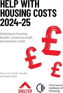 Help with Housing Costs 2024-2025: Advising on housing benefit, universal credit and pension credit