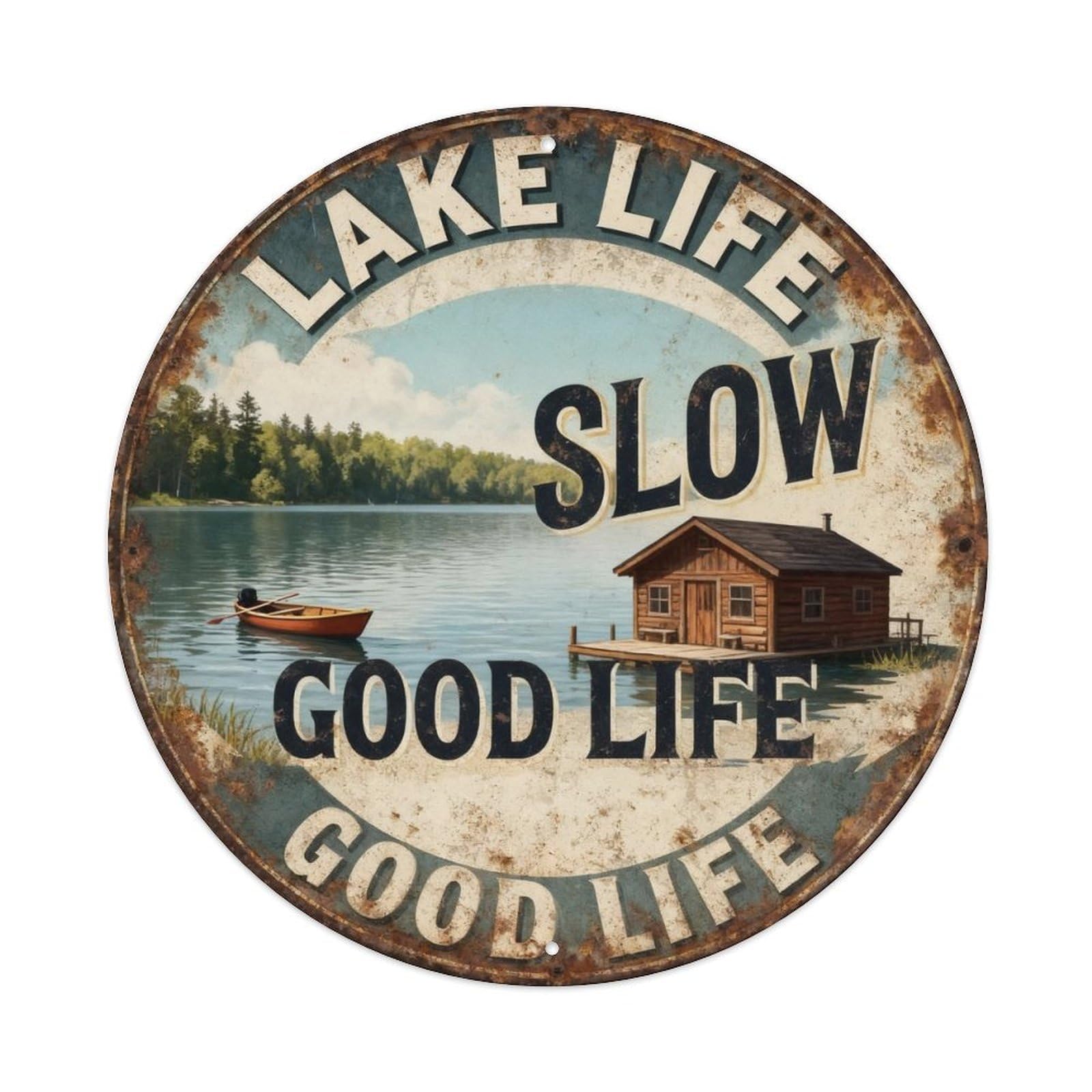 Lake Life Slow Life Good Life Metal Tin Sign Plaque