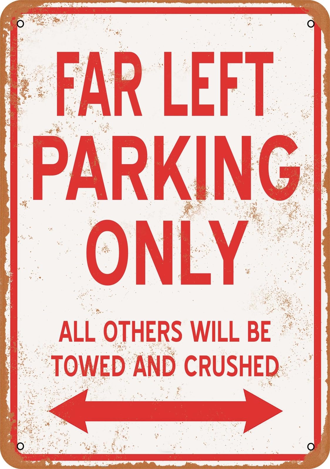 Metal Sign - FAR LEFT PARKING ONLY - Vintage Look home decor