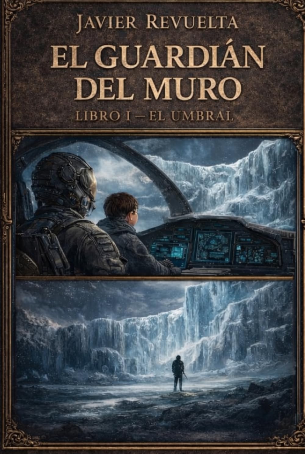 El Guardián del Muro: Libro 1: El Umbral