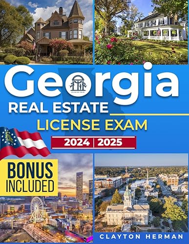 Georgia Real Estate License Exam Prep: Your Guide With Proven Strategies, Key Content Review And Practice Tests To Pass Georgia's PSI Real Estate Exam On Your First Try