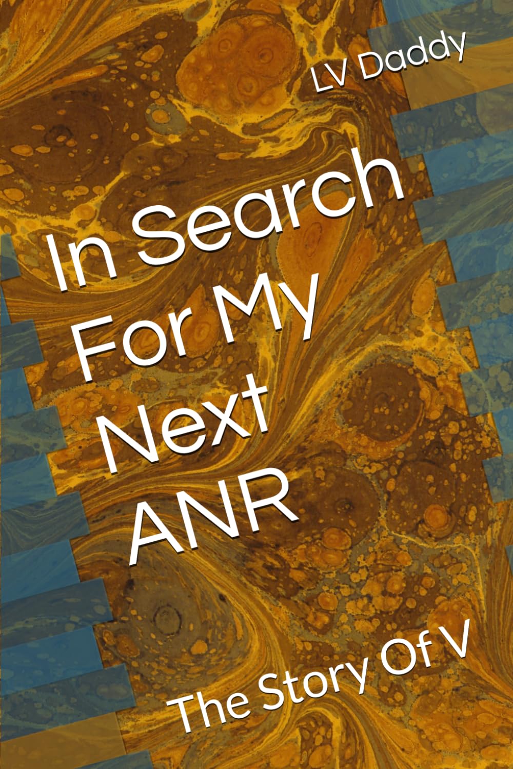 In Search For My Next ANR: The Story Of V