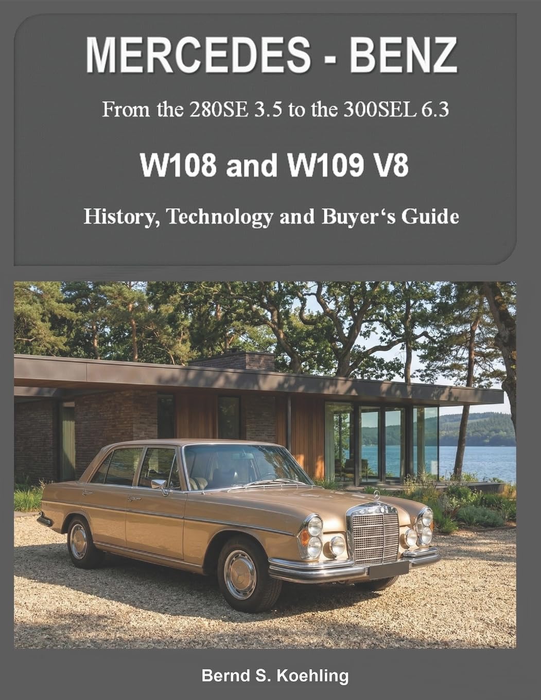 MERCEDES-BENZ, The 1960s, W108 and W109 V8: From the 280SE 3.5 to the 300SEL 6.3