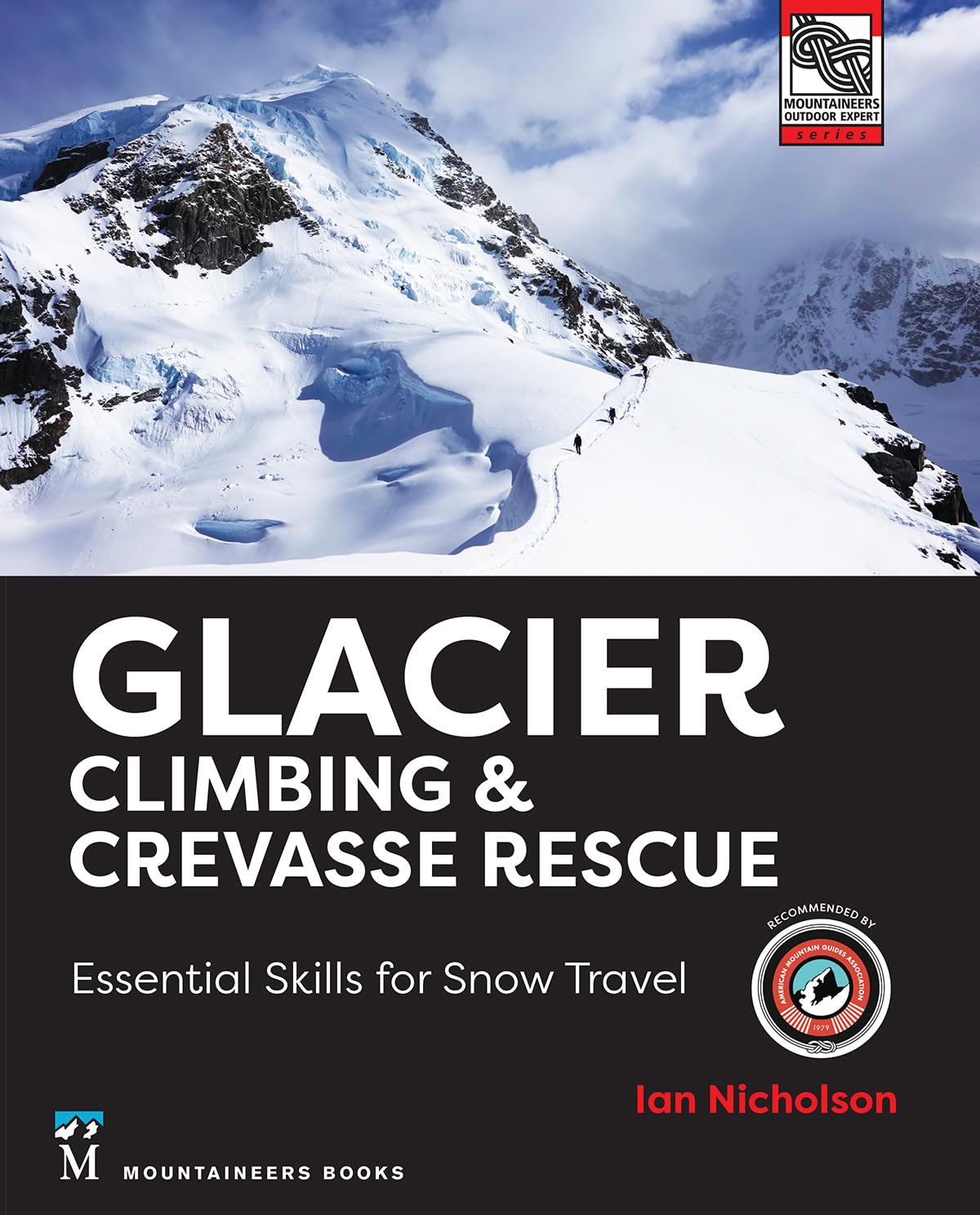 Glacier Climbing & Crevasse Rescue: Essential Skills for Snow Travel