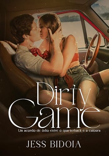 Dirty Game: Um Acordo de Ódio entre o Quarterback e a Caloura