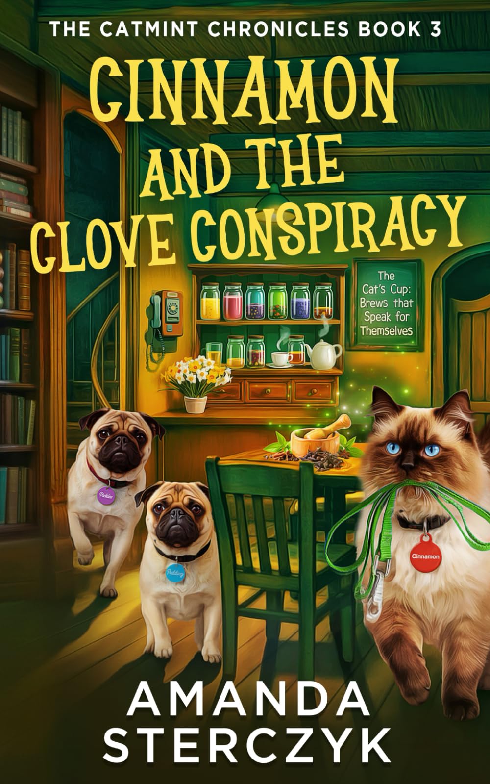 Cinnamon and the Clove Conspiracy: The Catmint Chronicles Book 3 (The Catmint Chronicles Cozy Mystery Series)