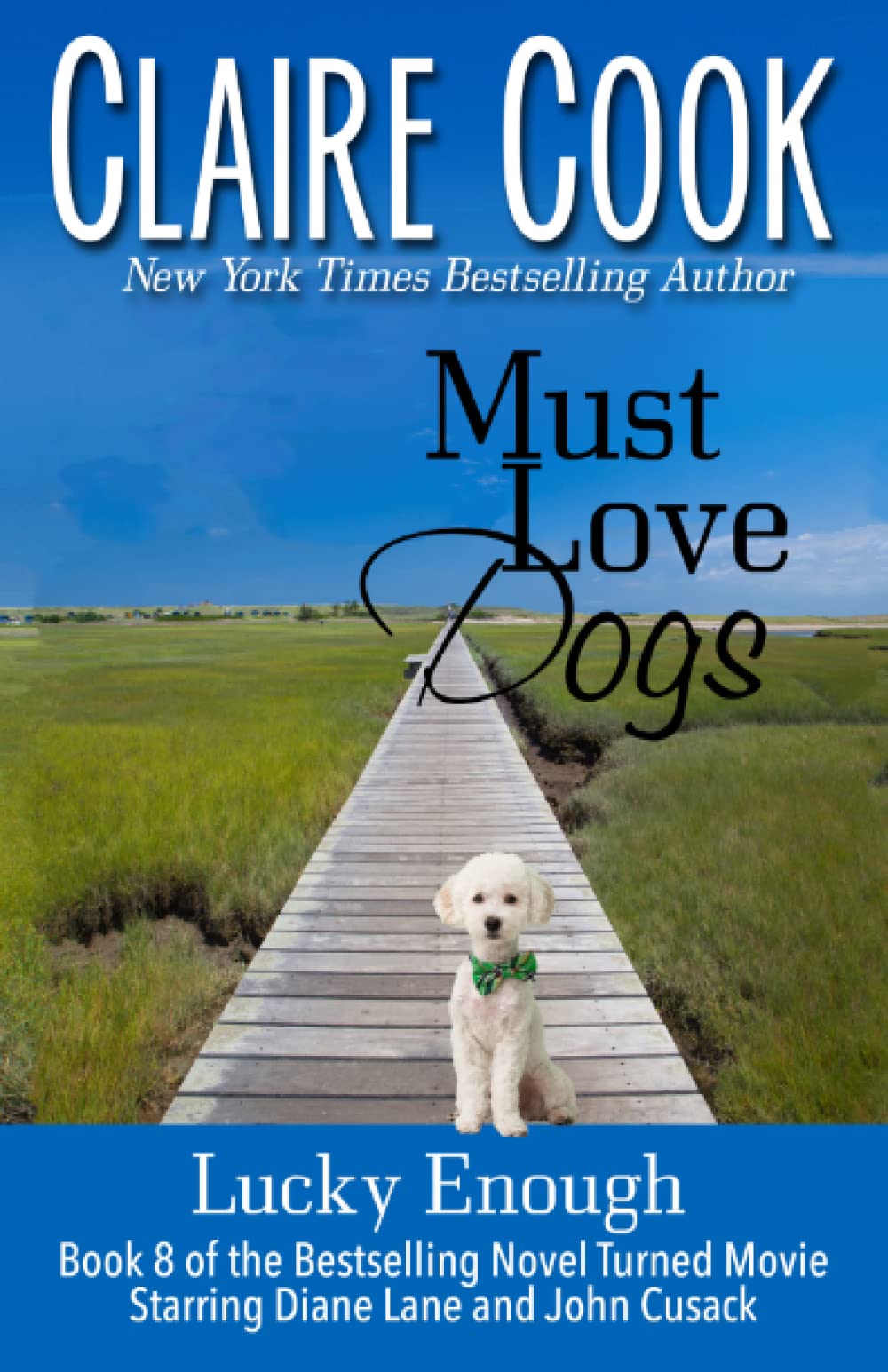 Must Love Dogs: Lucky Enough: (Book 8)