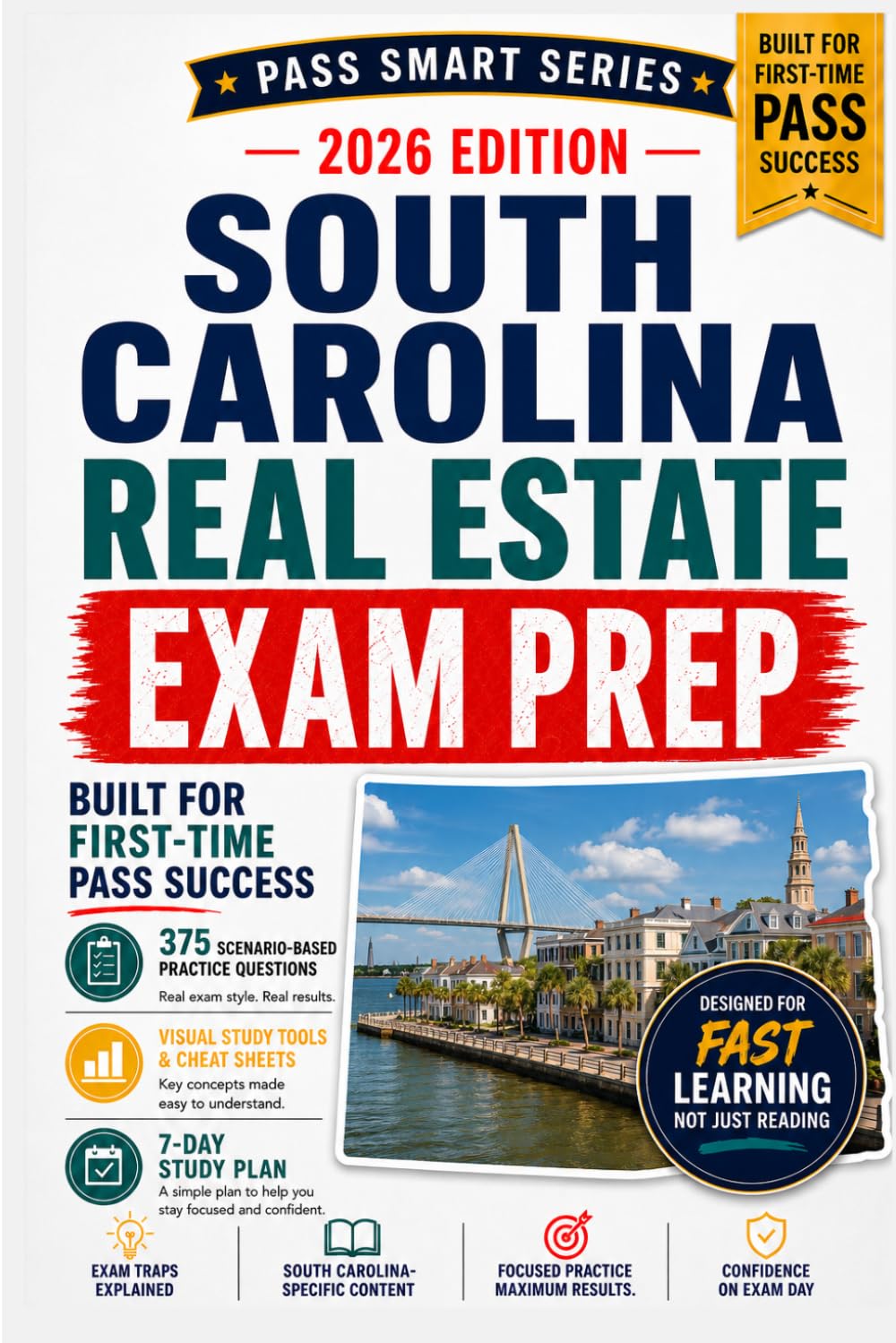 South Carolina Real Estate Exam Prep 2026–2027: 375 Practice Questions, SCREC/LLR State Law Review, PSI Exam Traps, Cheat Sheets, 7-Day Study Plan, and Broker-in-Charge Prep (Pass Smart Series)