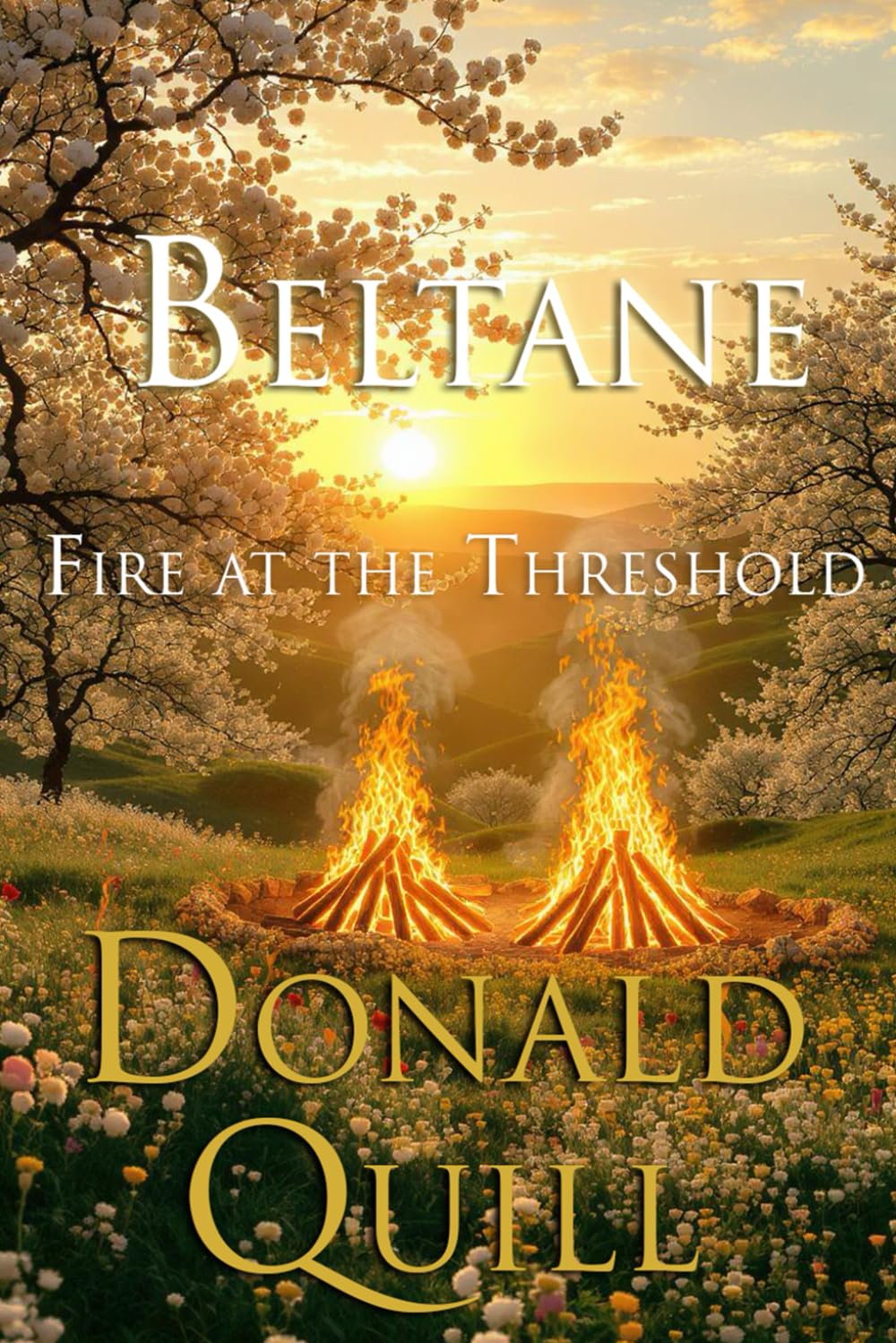 Beltane: Fire at the Threshold
