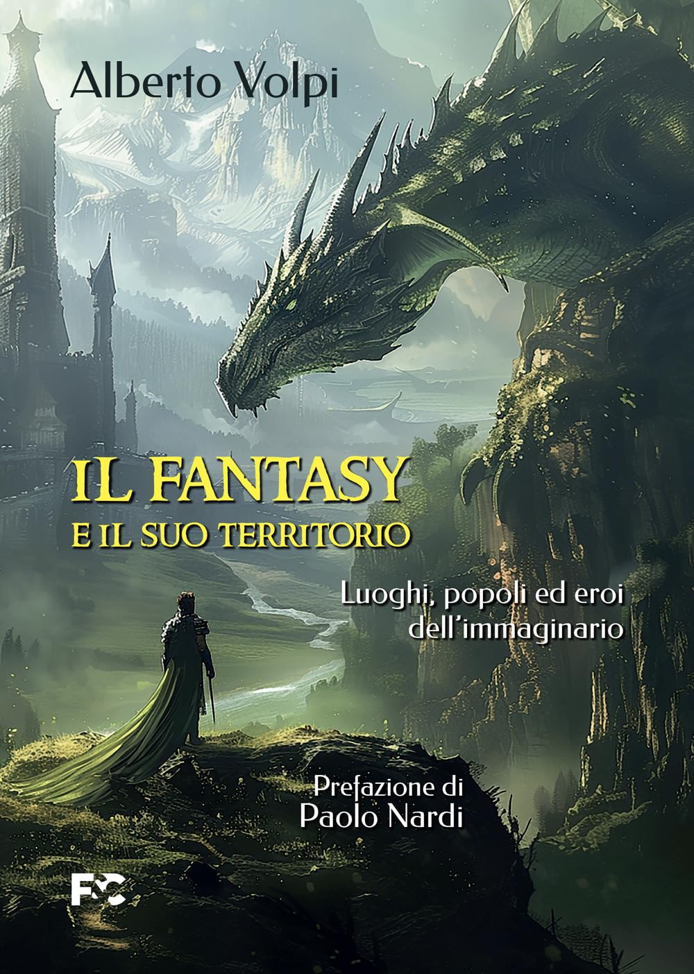 Il Fantasy E Il Suo Territorio. Luoghi, Popoli Ed Eroi Dell'immaginario - 4