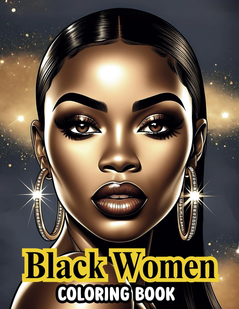 Black Women Coloring Book Featuring Close-Up Portraits: Relax and Slay with 50 Stunning Images Celebrating Black Beauty