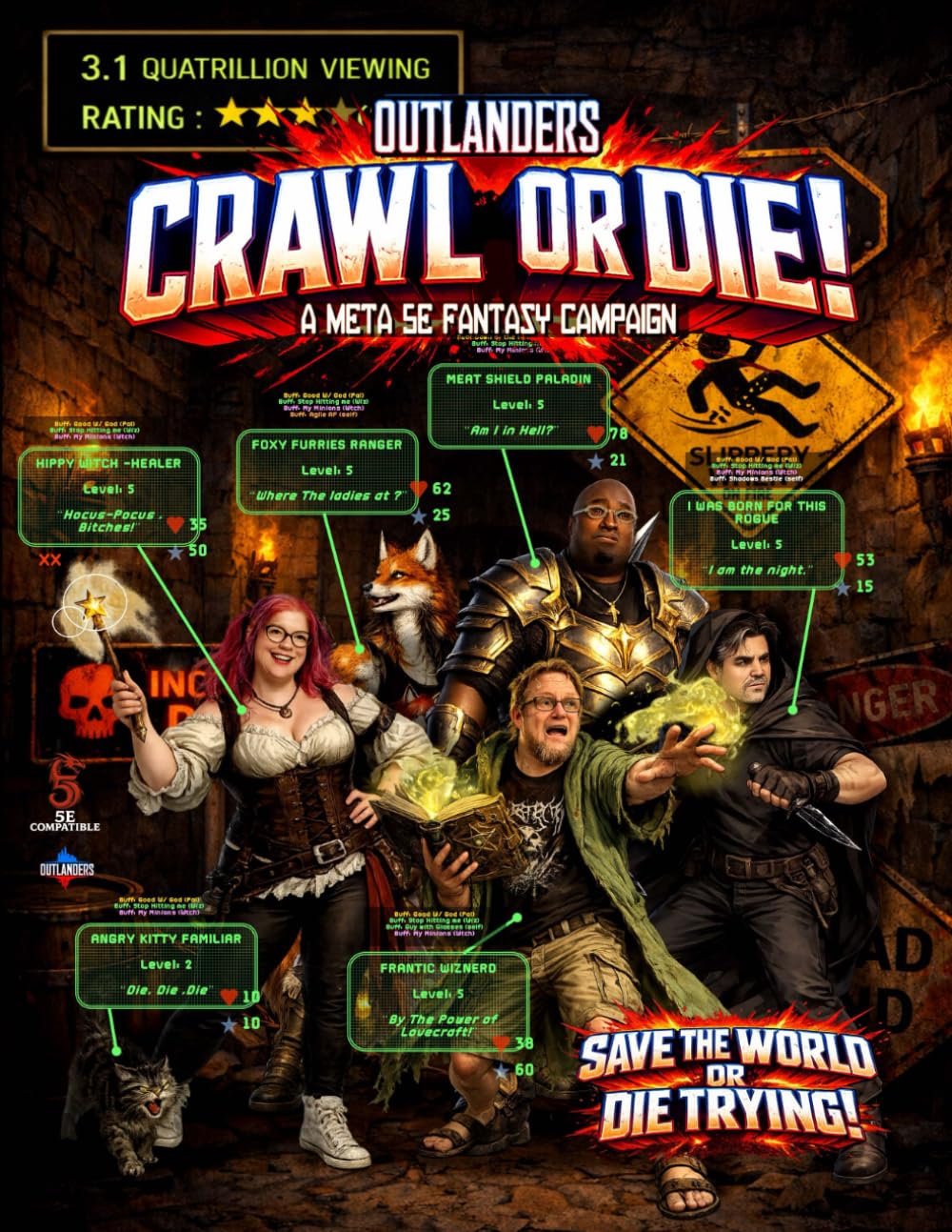 Outlanders: Crawl of Die: save the world, or die trying (Relentless Fiction Dnd 5e compatable supplements.)      Paperback – February 18, 2026