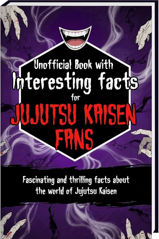 Libro de datos interesantes para los fanáticos del Jujutsu Kaisen: Libro de Jujutsu Kaisen con más de 200 hechos y curiosidades alucinantes sobre el Jujutsu Kaisen ... y más (Trivias y hechos alucinantes)