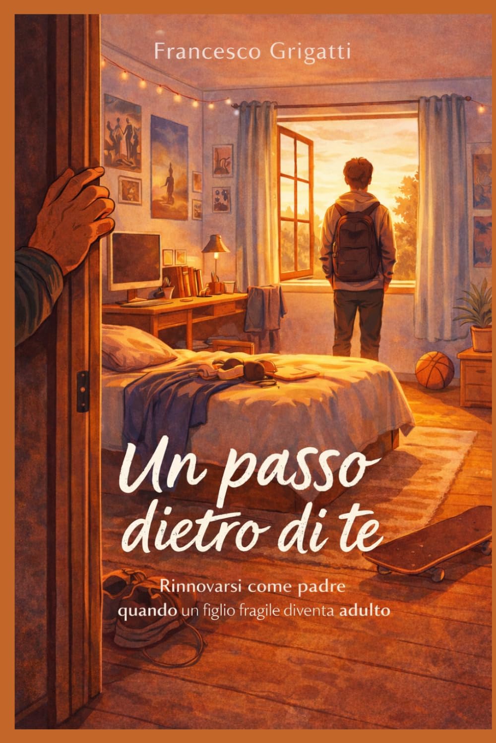 Un passo dietro di te: Rinnovarsi come padre quando un figlio fragile diventa adulto