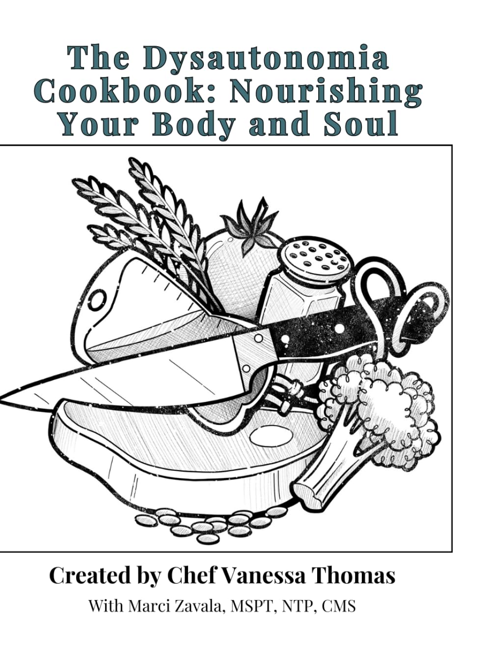The Dysautonomia Cookbook: Nourishing Your Body and Soul: Dysautonomia and Nutrition