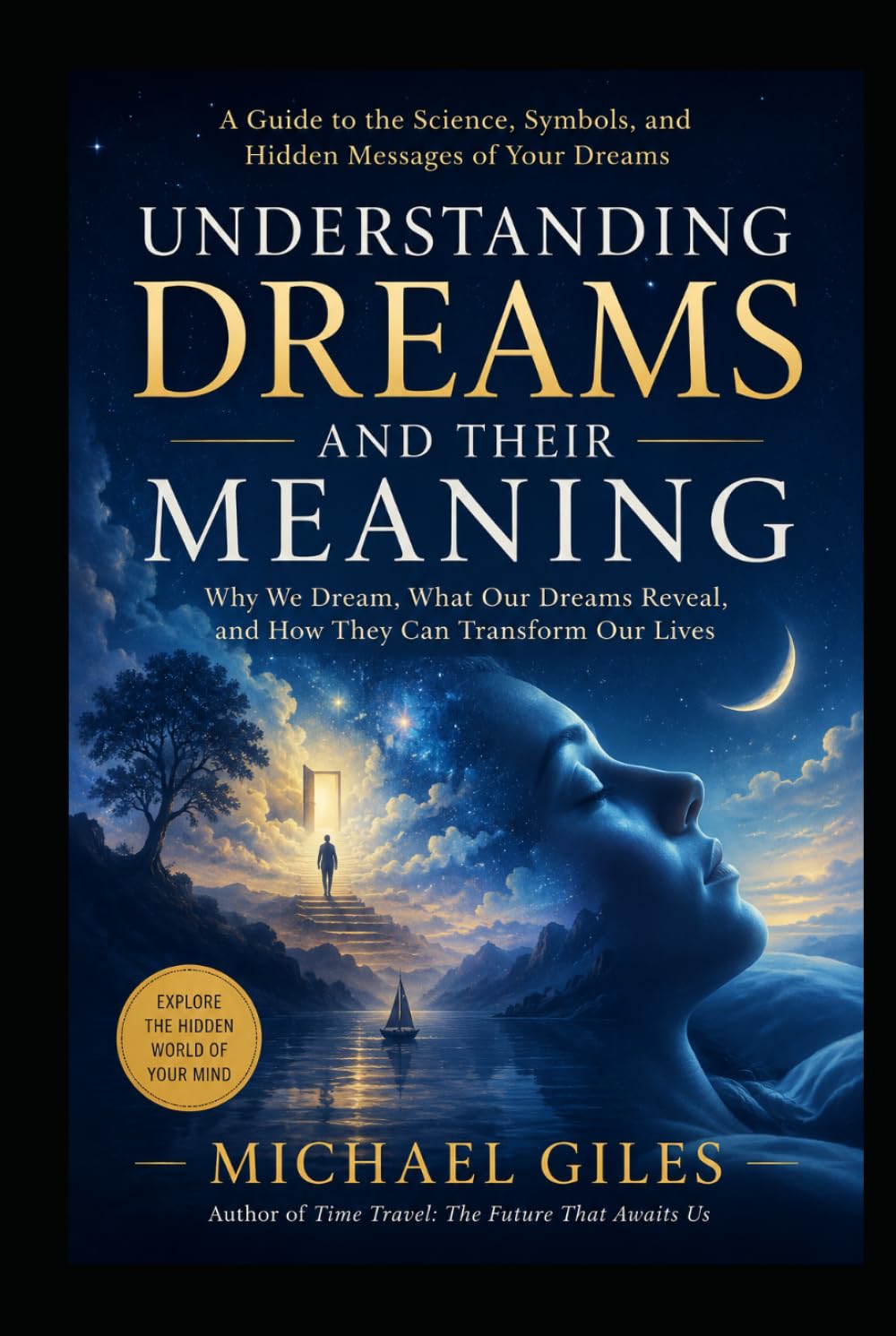 Understanding Dreams and their Meaning (Self Help)