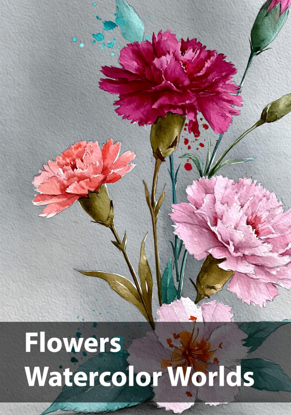 Flowers, Watercolor Worlds