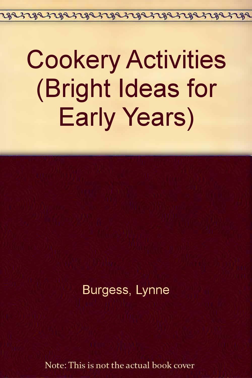 Cookery Activities (Bright Ideas for Early Years): Burgess, Lynne ...