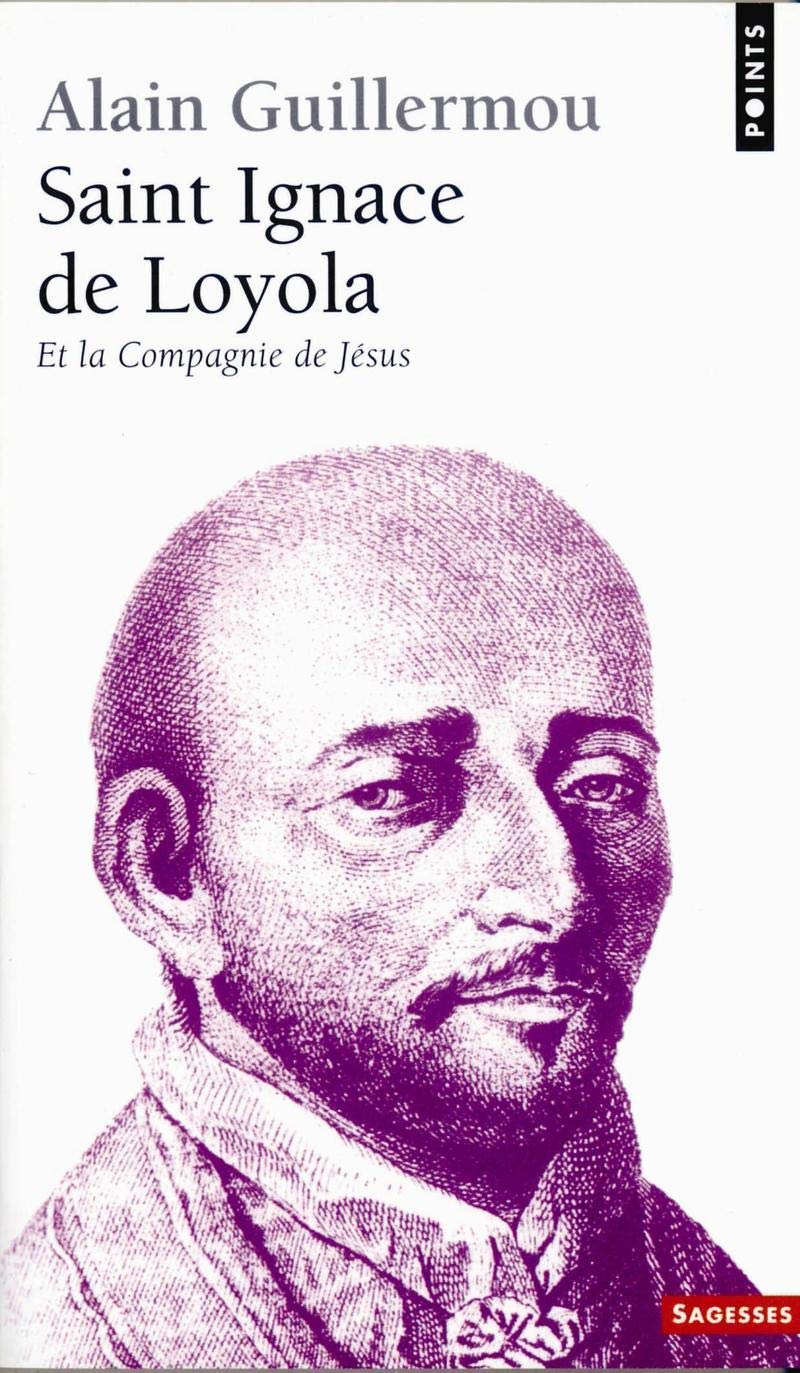 Saint Ignace de Loyola. Et La Compagnie de J'Sus: Et la Compagnie de Jésus