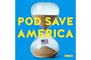 Best Podcast App: Pod Save America