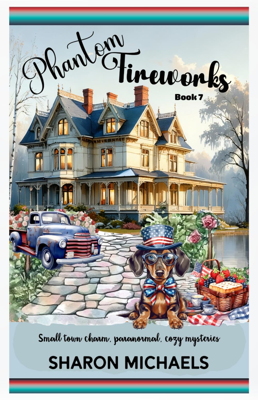 Phantom Fireworks: Small Town Charm, Paranormal, Cozy Mysteries