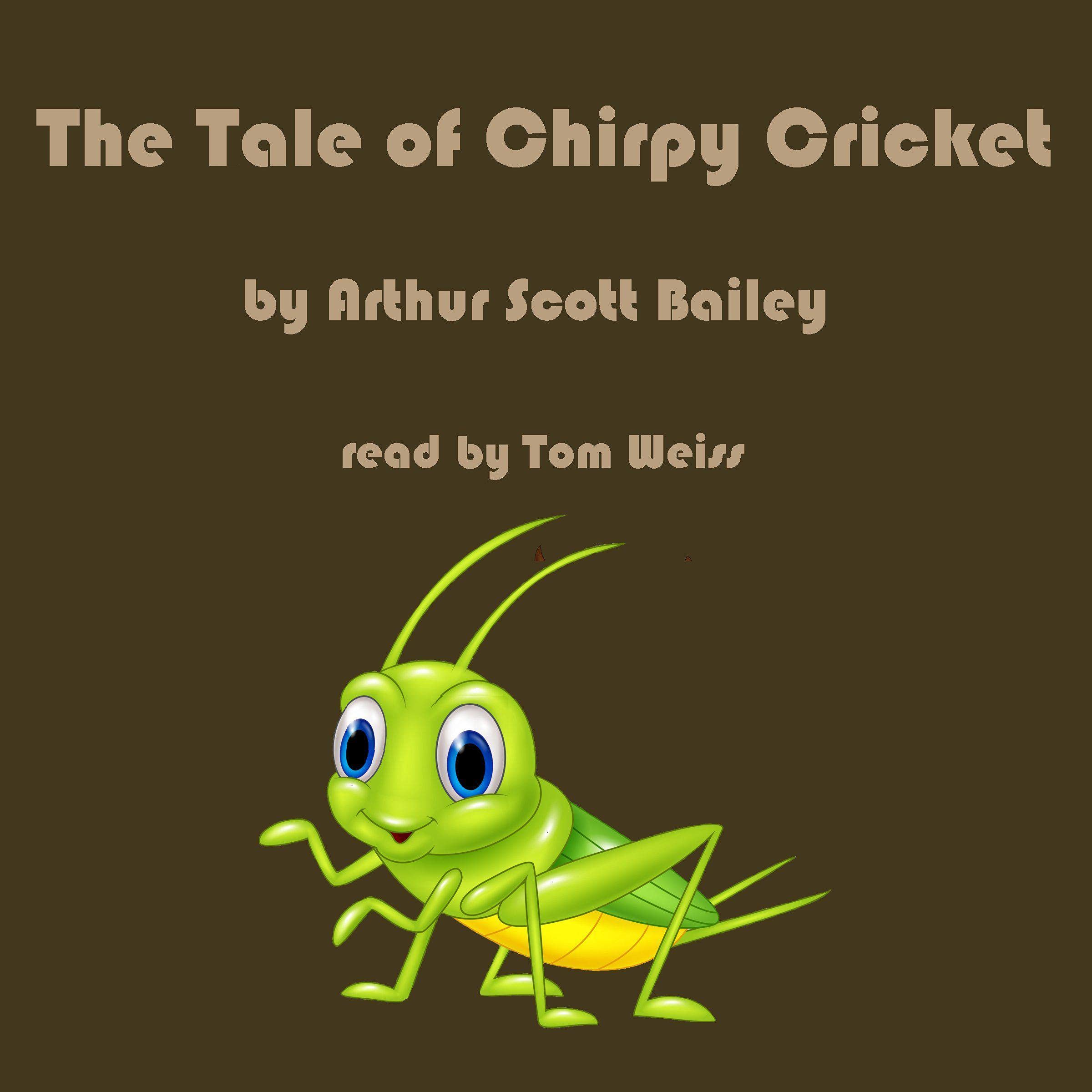 The Tale of Chirpy Cricket