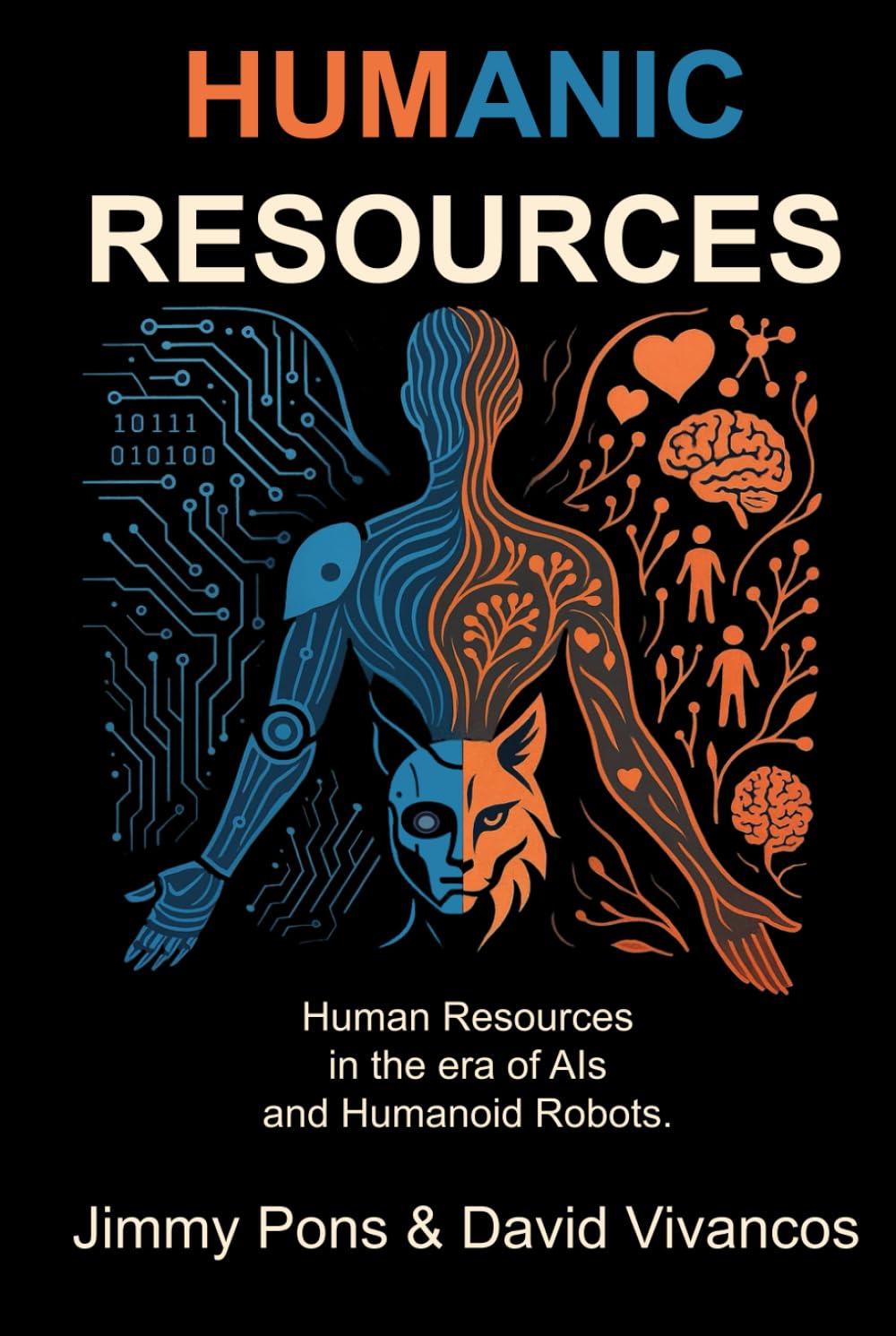 Humanic Resources: Human Resources in the era of AIs and Humanoid Robots